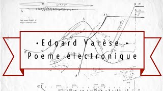 Edgard Varèse  Poeme électronique  film documentary [upl. by Obla]