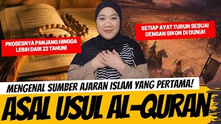 MENGENAL ASAL USUL ALQURAN [upl. by Vigor]