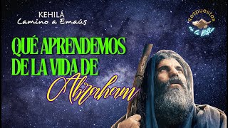 278 ¿Qué aprendemos de la vida de Abraham  Respuestas en la Biblia [upl. by Ellezig920]