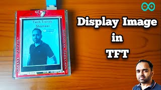 How to Display Image in TFT Display [upl. by Bob]