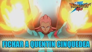 Inazuma Eleven Go FICHAJE Guía para fichar a Quentin Cinquedea  EG Rey Blanco [upl. by Eynahpets]