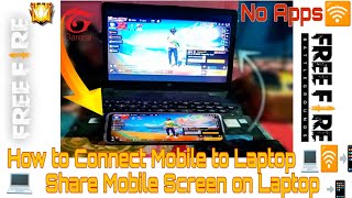 How to Connect Mobile to Laptop 💻📲 Share Mobile Screen on Laptop 🛜 Garena Free Fire freefire pc [upl. by Shipp]