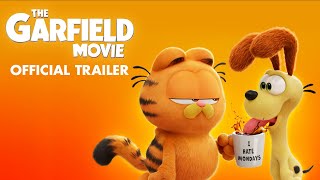 The Garfield Movie  Official Trailer  Only In Cinemas Now [upl. by Leuamme]