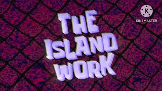 SpongeBob and Patrick Adventures The Reboot Title Cards The Island Work [upl. by Cherri768]