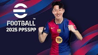 DOWNLOAD eFOOTBALL PES 2025 PPSSPP BEST GRAPHICS NEW KITS amp LATEST TRANSFER TERBARU [upl. by Ajram231]