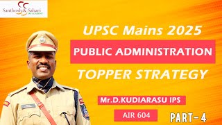 Santhosh amp Sabari IASPublic Administration UPSC2025  Part45 Topper strategy MrDKudiarasu IPS [upl. by Leeban]