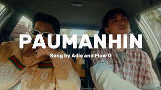 Paumanhin  Adie amp Flow g lyrics FLOWG OCRecordsPH [upl. by Fulviah622]