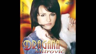 Dragana Mitrović  Vruća čokolada  Audio 2005 [upl. by Henriques]