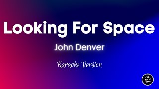 John Denver  Looking For Space Karaoke [upl. by Teragramyram]