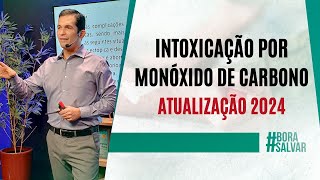 Intoxicação por Monóxido de Carbono Atualização 2024 [upl. by Claybourne250]