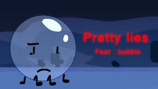 Pretty lies animation meme feat bubble from bfdi [upl. by Fairfax587]