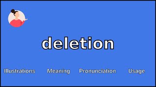 DELETION  Meaning and Pronunciation [upl. by Richers693]