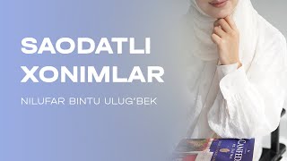 Saodatli xonimlar madhiya  Nilufar bintu Ulugbek [upl. by Tobie]