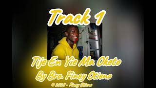 Track 1  Tije En Yie Ma Oketo [upl. by Yggep]