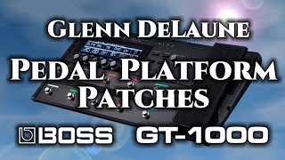 BOSS GT1000  ACOUSTIC Pedal Platform Patch Demo by Glenn DeLaune [upl. by Coady]