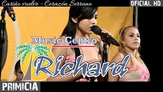 Cariño vuelve  Corazon Serrano  Primicia Abril 2016  Full HD✓✓ [upl. by Loferski]