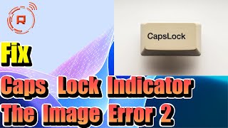 Fix Caps Lock Indicator Not Working On Windows 11 [upl. by Avek978]