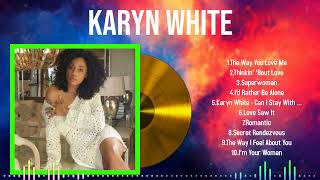 Timeless Songs of Karyn White 2024 Edition Every Fan’s Dream Playlist [upl. by Maggi]