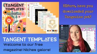 KDP friends Welcome to the FREE Tangent Magazine 1  Niches Ideas templates ChatGPT and more [upl. by Tawsha125]