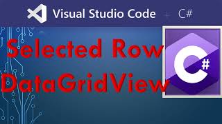 How to get Datagridview Selected Row in C  Cell Click Event  WinForms [upl. by Eimmij814]