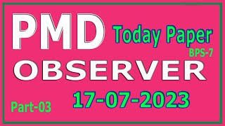 PMD today Observer paper 17072023  Pakistan Meteorological Department Observer paper Part  03 [upl. by Haden548]