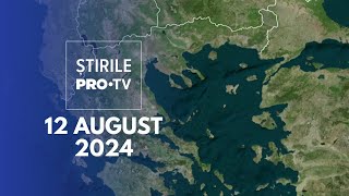 Știrile PRO TV  12 August 2024 [upl. by Sile]