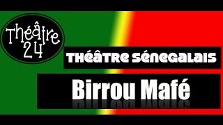 Birou Maffé théatre sénégalais [upl. by Longmire828]