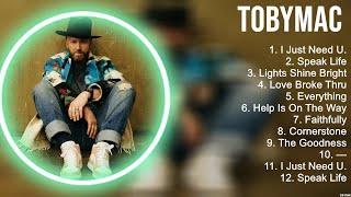 TobyMac Praise Christian Songs 2024  Top Praise And Worship Songs 2024 [upl. by Rico]