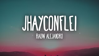 Rauw Alejandro  JhayConflei LetraLyrics Tiraera para Jhay Cortez [upl. by Tonya378]