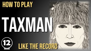 Taxman  The Beatles  Guitar Lesson [upl. by Fin170]