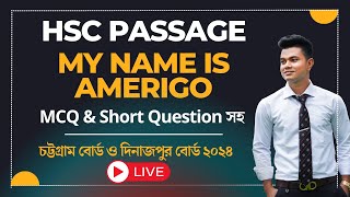 HSC Textbook Passage quotMy name is Amerigoquot চট্টগ্রাম বোর্ড ও দিনাজপুর বোর্ড ২০২৪ Practice [upl. by Eno]