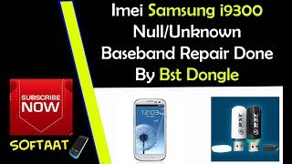 Samsung i9300 Imei NullUnknown Baseband Repair Done By Bst Dongle ✅✅ [upl. by Enelkcaj]