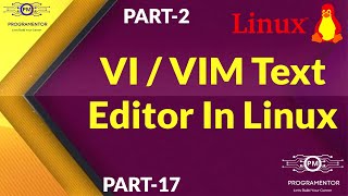 17  VI  VIM Text Editor In Linux  Linux VI Editor  Linux VIM Editor  Part2 HindiUrdu [upl. by Diana]