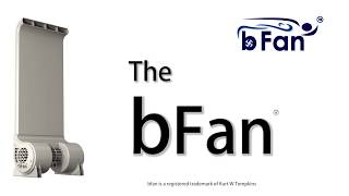 the bFan® improvements [upl. by Eilra]