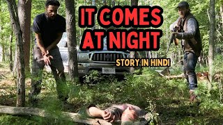 IT COMES AT NIGHT 2017  Story in Hindi [upl. by Kyle]