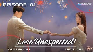 Love Unexpected  Episode 1  CDrama  UrduHindi  Fan Shi Qi  Qi Yan Di  New Chinese Drama ​⁠ [upl. by Alyks]