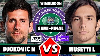 Djokovic N vs Musetti L Wimbledon 2024 Semifinal wimbledon Djokovic musetti wta atp [upl. by Reste28]