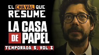 LA CASA DE PAPEL  TEMPORADA 5 VOLUMEN 2  RESUMEN  NETFLIX [upl. by Moises]