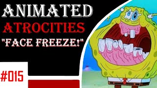 Animated Atrocities 015  quotFace Freezequot Spongebob [upl. by Bellaude]