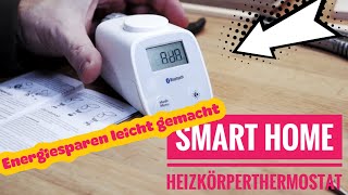 Smart Home  Elektronisches Heizkörperthermostat [upl. by Blakelee]