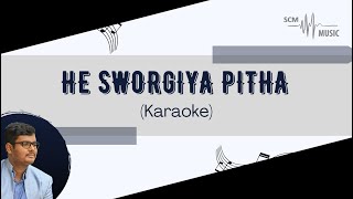 He Sworgiya Pitha  Hindi Christian Song Karaoke [upl. by Conard473]