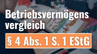 Betriebsvermögensvergleich gem § 4 Abs 1 S 1 EStG I BuchführungsGrundkurs 328 [upl. by Yendis]