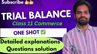 TRIAL BALANCE💥💥CLASS 11 COMMERCEFULL CONCEPTABHISHEK SIR COMMERCE [upl. by Adeehsar]