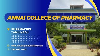 Annai College of Pharmacy  Dharmapuri  mycampusadmissioncom [upl. by Oiramaj662]