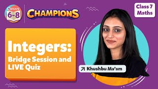 Integers Class 7 Maths  NCERT Class 7 Maths Chapter 1  Bridge Session  LIVE Quiz  BYJUS Class 7 [upl. by Glasgo137]