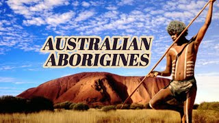 AUSTRALIAN ABORIGINES [upl. by Itsirhc]