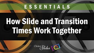 Photopia Essentials  Slide and Transition Times [upl. by Jaclyn]