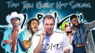 The Top Ten Best Hit Songs of 2019 [upl. by Eneles581]