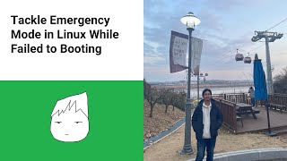 SOLVED Tackle Emergency Mode in Linux While Failed to Booting [upl. by Ashleigh]