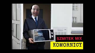 Szmitek mix Komornicy [upl. by Soalokin]